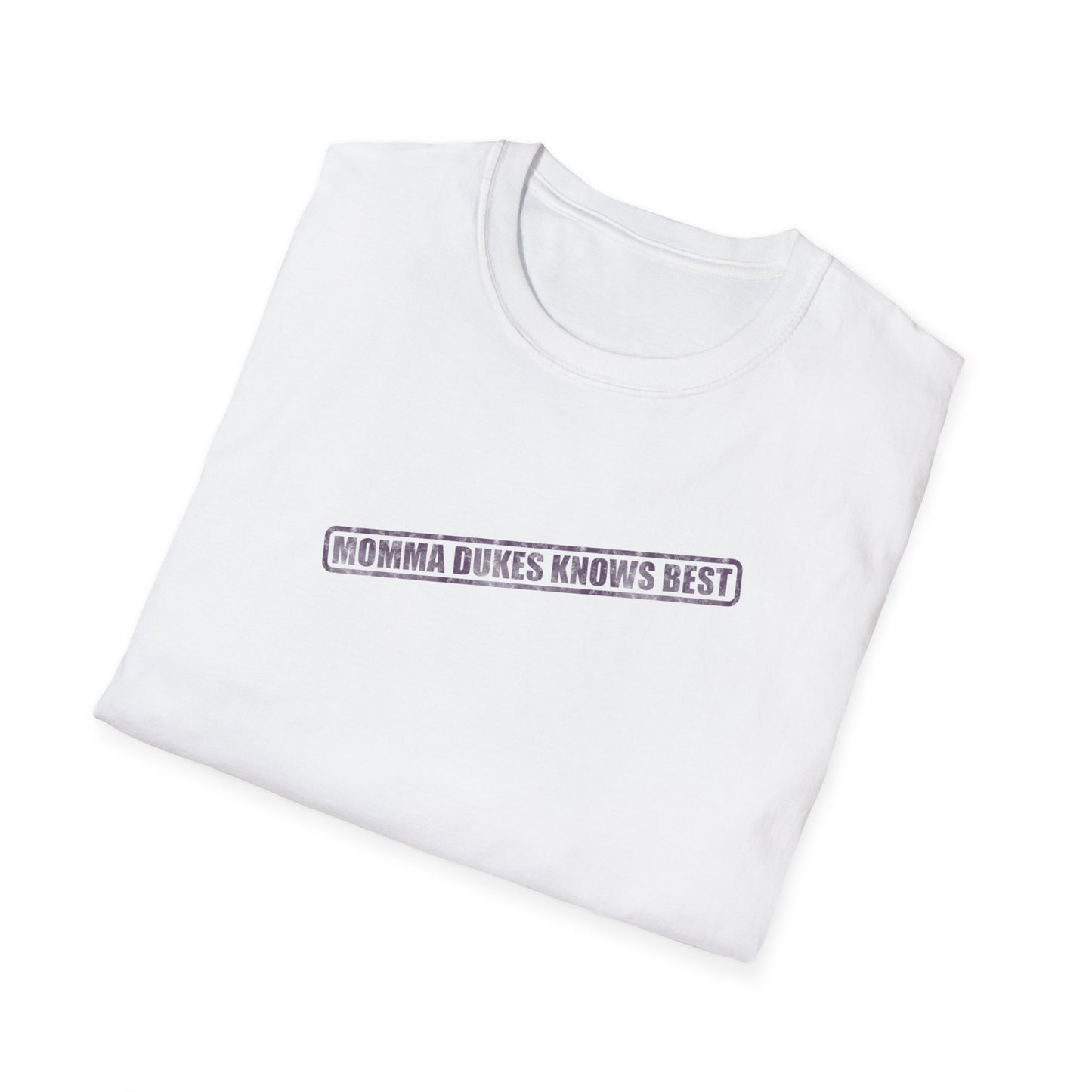 Momma Dukes Knows Best Tee—Wearable Wisdom